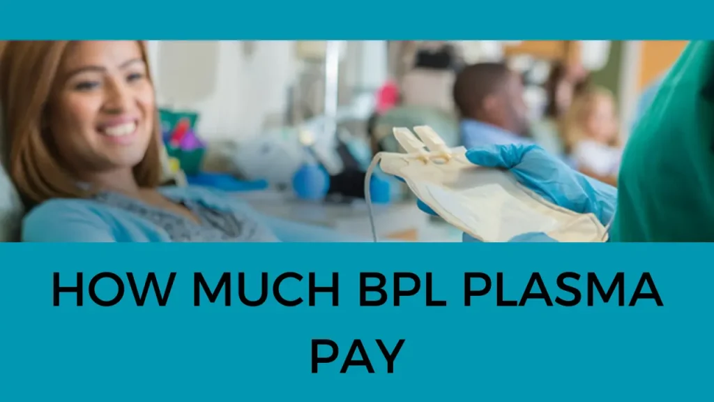 How Much BPL Plasma Pay?